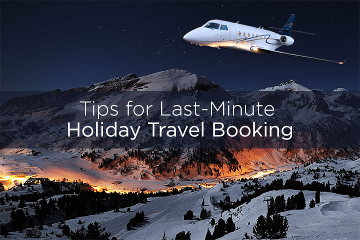 Tips for Last-Minute Holiday Travel Booking